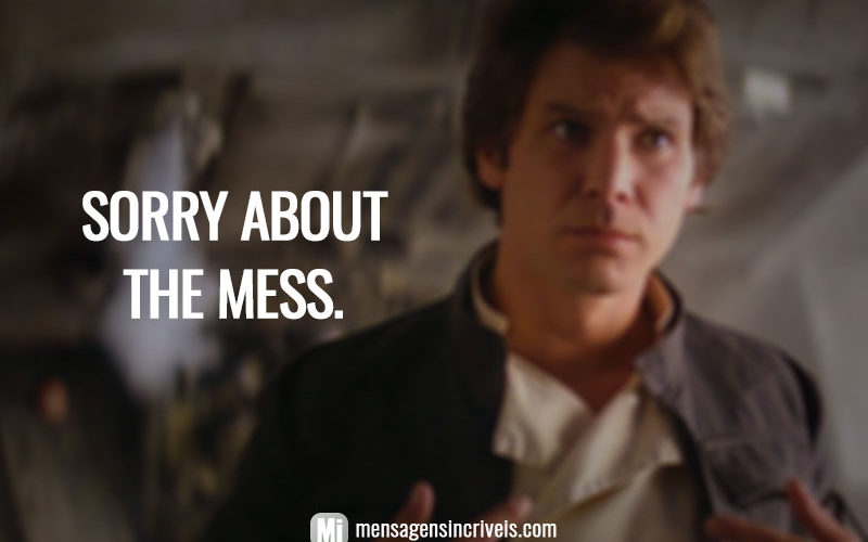Sorry about the mess.