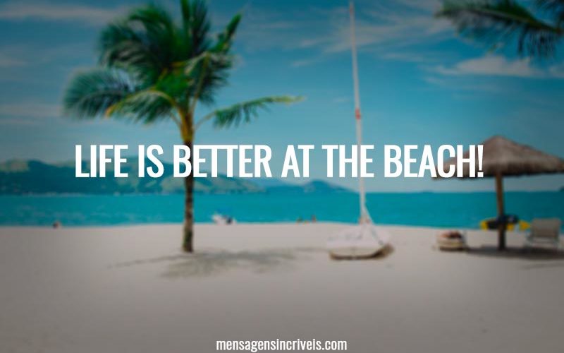 Life is better at the beach!