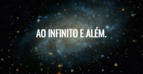 Ao infinito e além