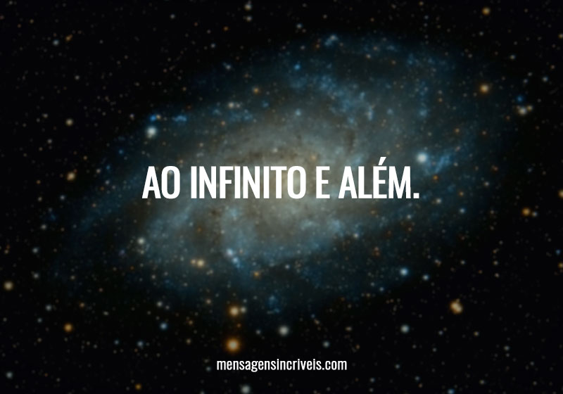Ao infinito e além