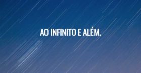 Ao infinito e além.