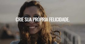 Crie sua própria felicidade.