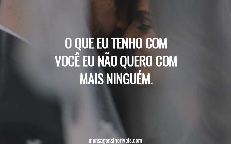 o que eu tenho com você